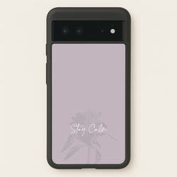 Mauve Stay Calm  - Clean Girl Aesthetic Phone Case for Google Pixel 6