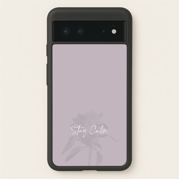 Mauve Stay Calm  - Clean Girl Aesthetic Phone Case for Google Pixel 6
