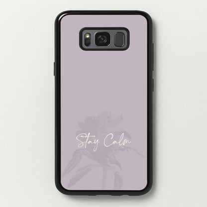 Mauve Stay Calm  - Clean Girl Aesthetic Phone Case for Galaxy S8 Plus