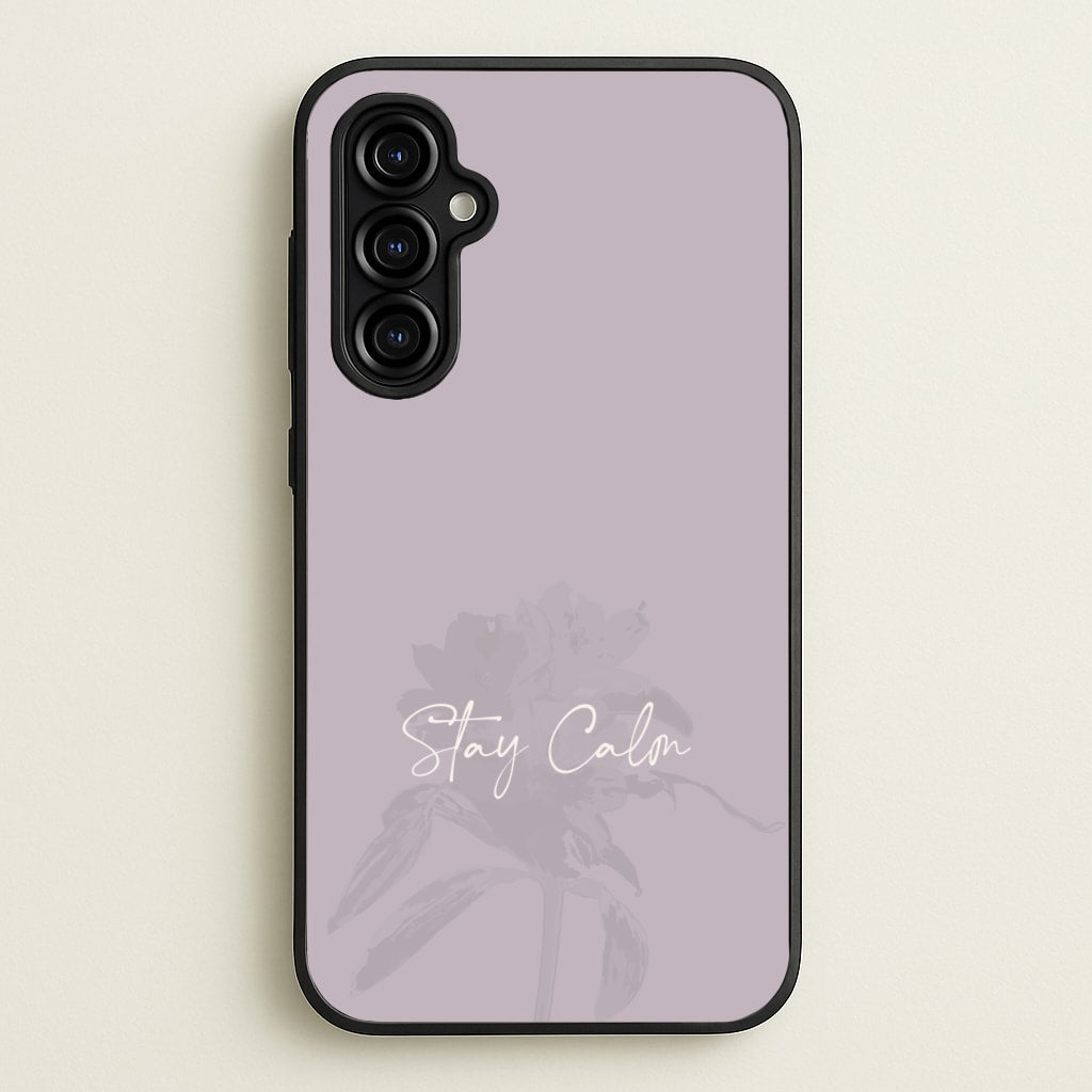 Mauve Stay Calm  - Clean Girl Aesthetic Phone Case for Galaxy A54