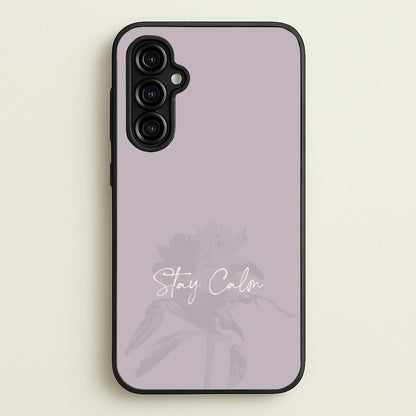 Mauve Stay Calm  - Clean Girl Aesthetic Phone Case for Galaxy A54