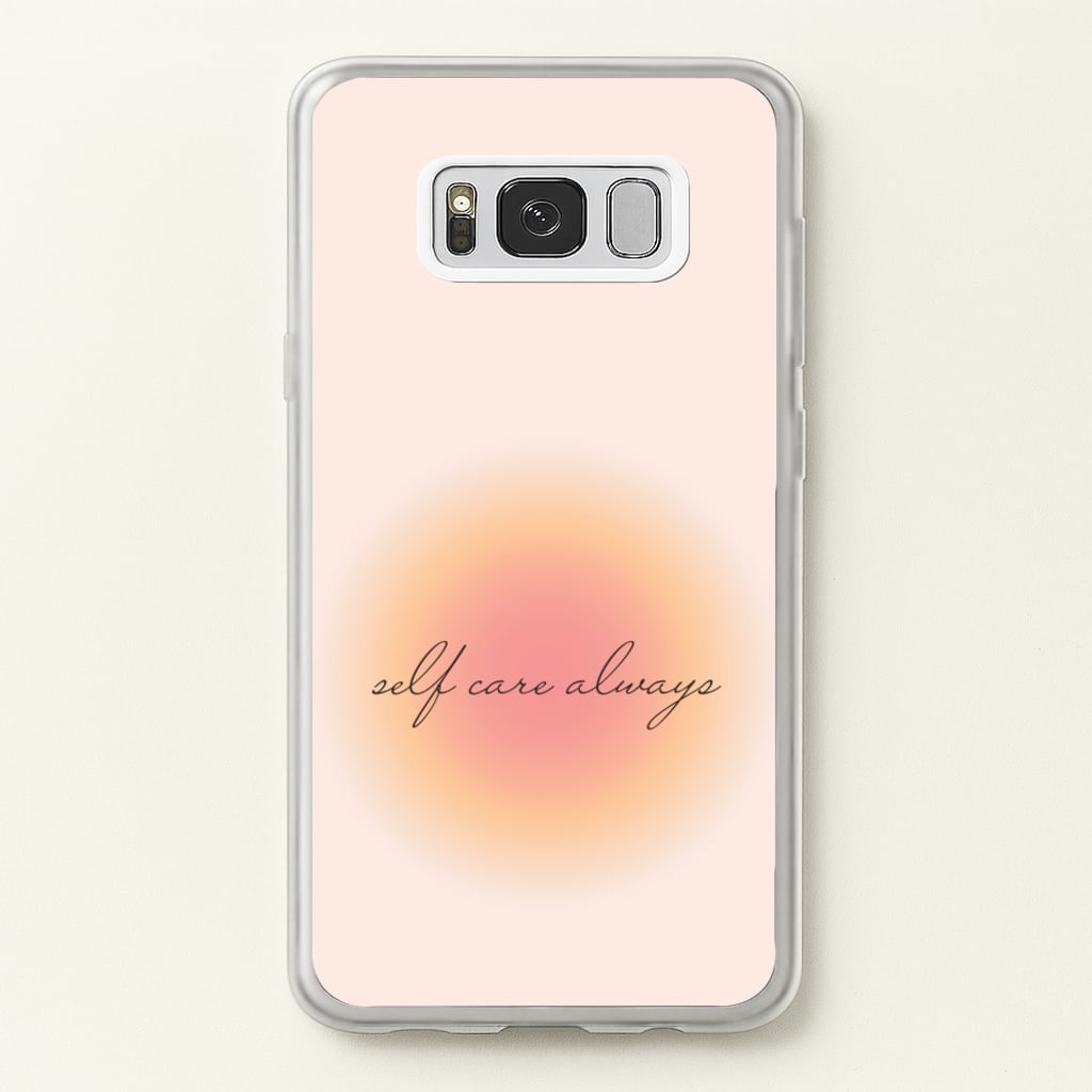 Self Care Always  - Clean Girl Aesthetic Phone Case for Galaxy S8 Plus