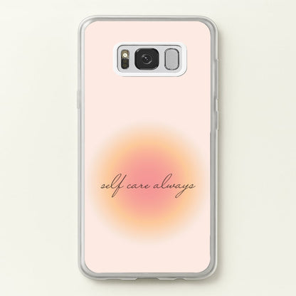 Self Care Always  - Clean Girl Aesthetic Phone Case for Galaxy S8 Plus