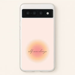 Self Care Always  - Clean Girl Aesthetic Phone Case for Google Pixel 7 Pro
