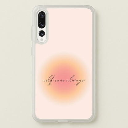 Self Care Always  - Clean Girl Aesthetic Phone Case for Huawei P20 Pro