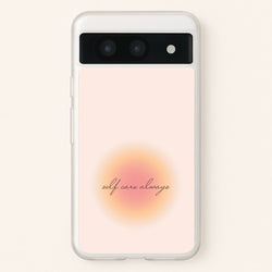 Self Care Always  - Clean Girl Aesthetic Phone Case for Google Pixel 8a