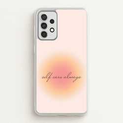Self Care Always  - Clean Girl Aesthetic Phone Case for Galaxy A52 / A52s