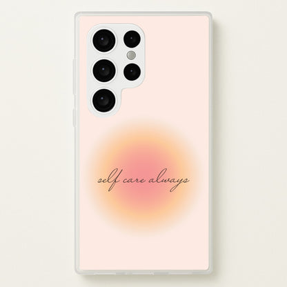 Self Care Always  - Clean Girl Aesthetic Phone Case for Galaxy S24 Ultra