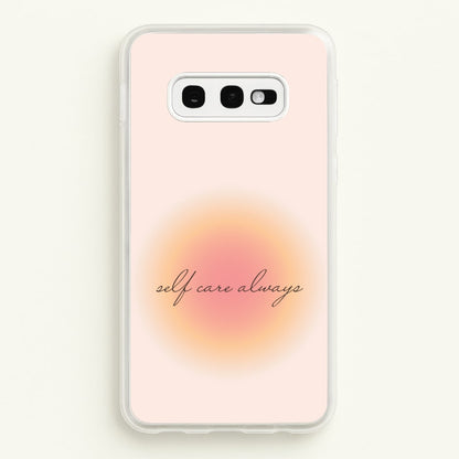 Self Care Always  - Clean Girl Aesthetic Phone Case for Galaxy S10e