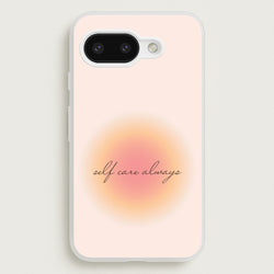 Self Care Always  - Clean Girl Aesthetic Phone Case for Google Pixel 9a