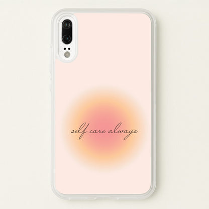 Self Care Always  - Clean Girl Aesthetic Phone Case for Huawei P20