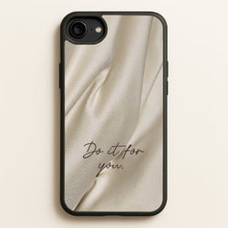 Do It For You Silk  - Clean Girl Aesthetic Phone Case for iPhone 6 / 7 / 8 / SE