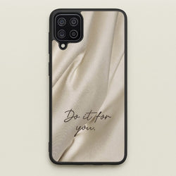 Do It For You Silk  - Clean Girl Aesthetic Phone Case for Galaxy A12