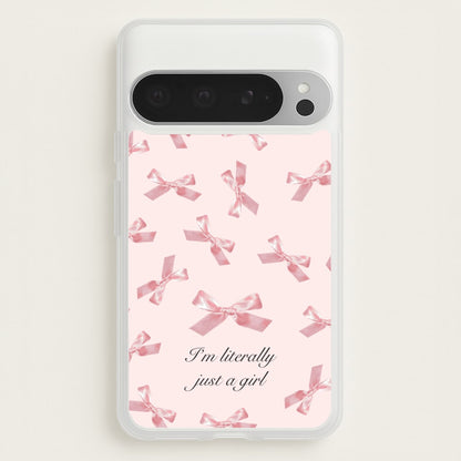 I'm Literally Just A Girl Bows Pattern  - Clean Girl Aesthetic Phone Case for Google Pixel 9 Pro XL