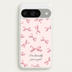 I'm Literally Just A Girl Bows Pattern Phone Case for Google Pixel 10 / 10 Pro