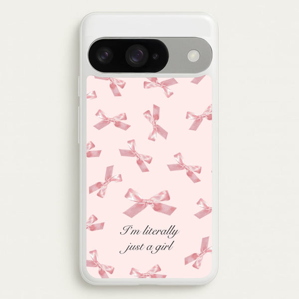 I'm Literally Just A Girl Bows Pattern Phone Case for Google Pixel 10 / 10 Pro