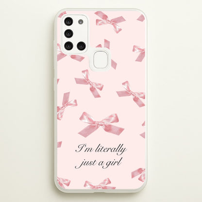 I'm Literally Just A Girl Bows Pattern  - Clean Girl Aesthetic Phone Case for Galaxy A21s