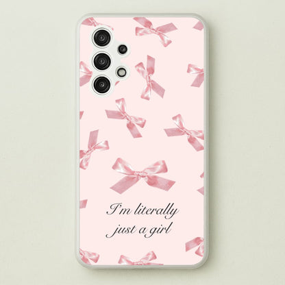 I'm Literally Just A Girl Bows Pattern  - Clean Girl Aesthetic Phone Case for Galaxy A13