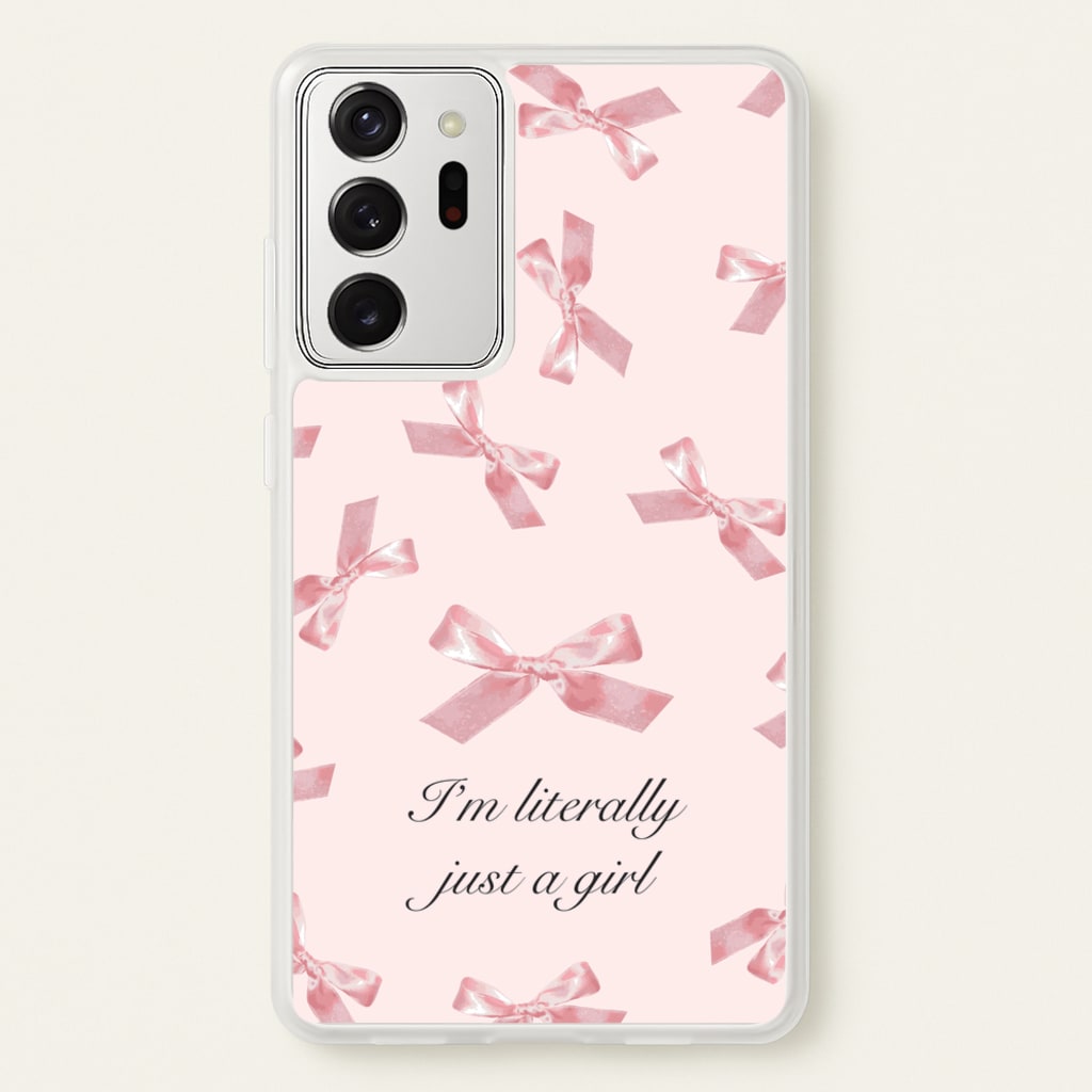 I'm Literally Just A Girl Bows Pattern  - Clean Girl Aesthetic Phone Case for Galaxy Note 20 Ultra