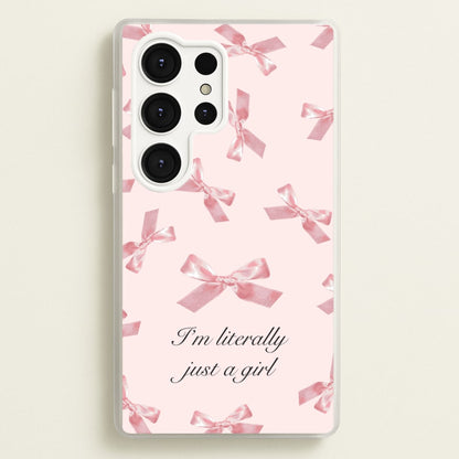 I'm Literally Just A Girl Bows Pattern  - Clean Girl Aesthetic Phone Case for Galaxy S25 Ultra