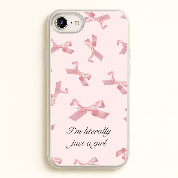 I'm Literally Just A Girl Bows Pattern  - Clean Girl Aesthetic Phone Case for iPhone 6 / 7 / 8 / SE