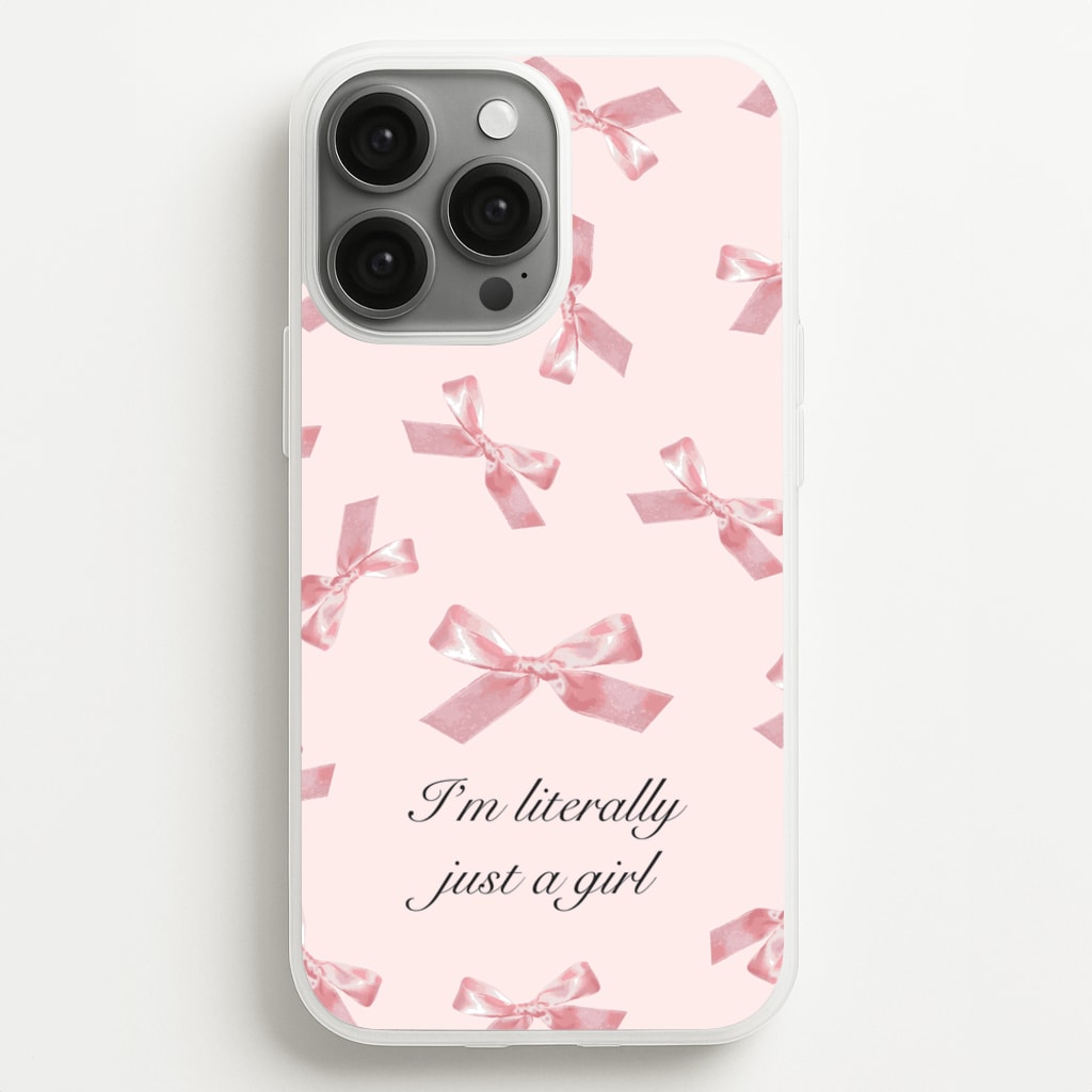 I'm Literally Just A Girl Bows Pattern  - Clean Girl Aesthetic Phone Case for iPhone 13 Pro Max