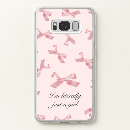 I'm Literally Just A Girl Bows Pattern  - Clean Girl Aesthetic Phone Case for Galaxy S8