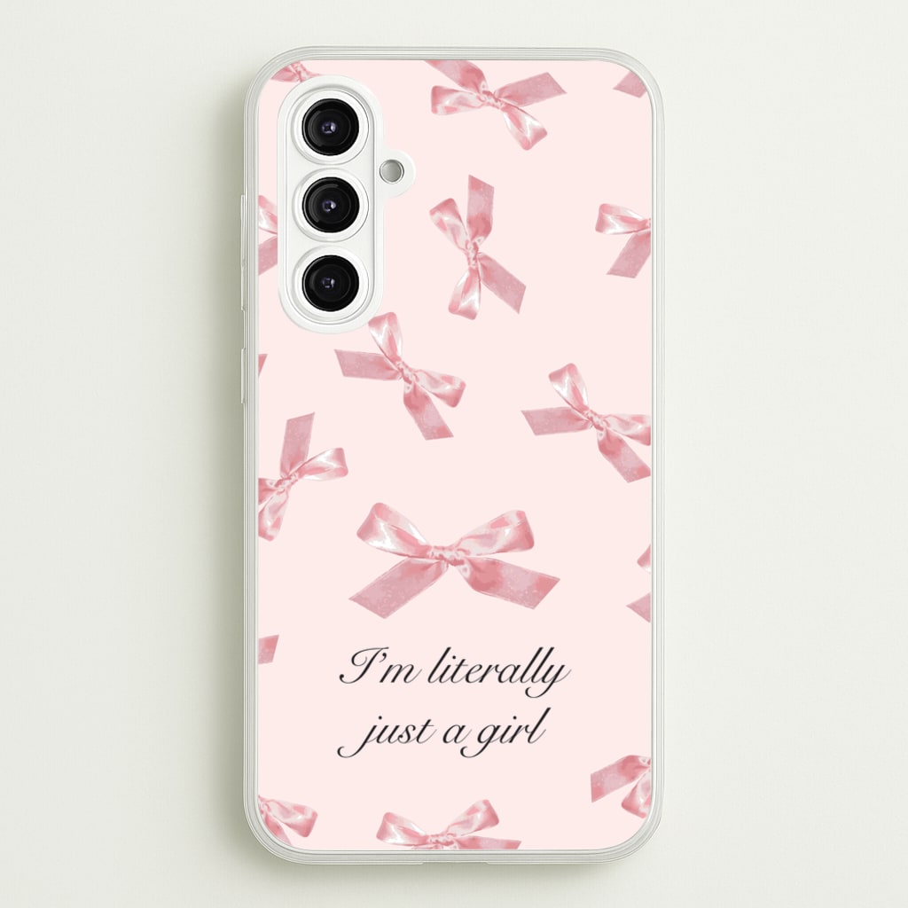 I'm Literally Just A Girl Bows Pattern  - Clean Girl Aesthetic Phone Case for Galaxy A16
