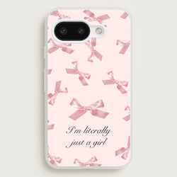 I'm Literally Just A Girl Bows Pattern  - Clean Girl Aesthetic Phone Case for Google Pixel 9a