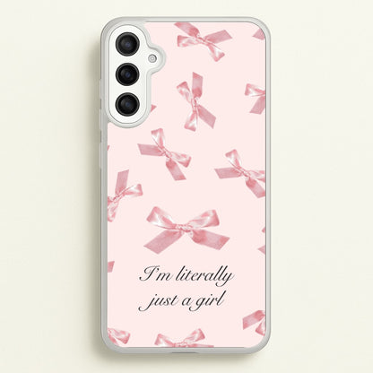 I'm Literally Just A Girl Bows Pattern  - Clean Girl Aesthetic Phone Case for Galaxy A36