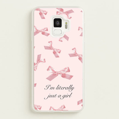 I'm Literally Just A Girl Bows Pattern  - Clean Girl Aesthetic Phone Case for Galaxy S9