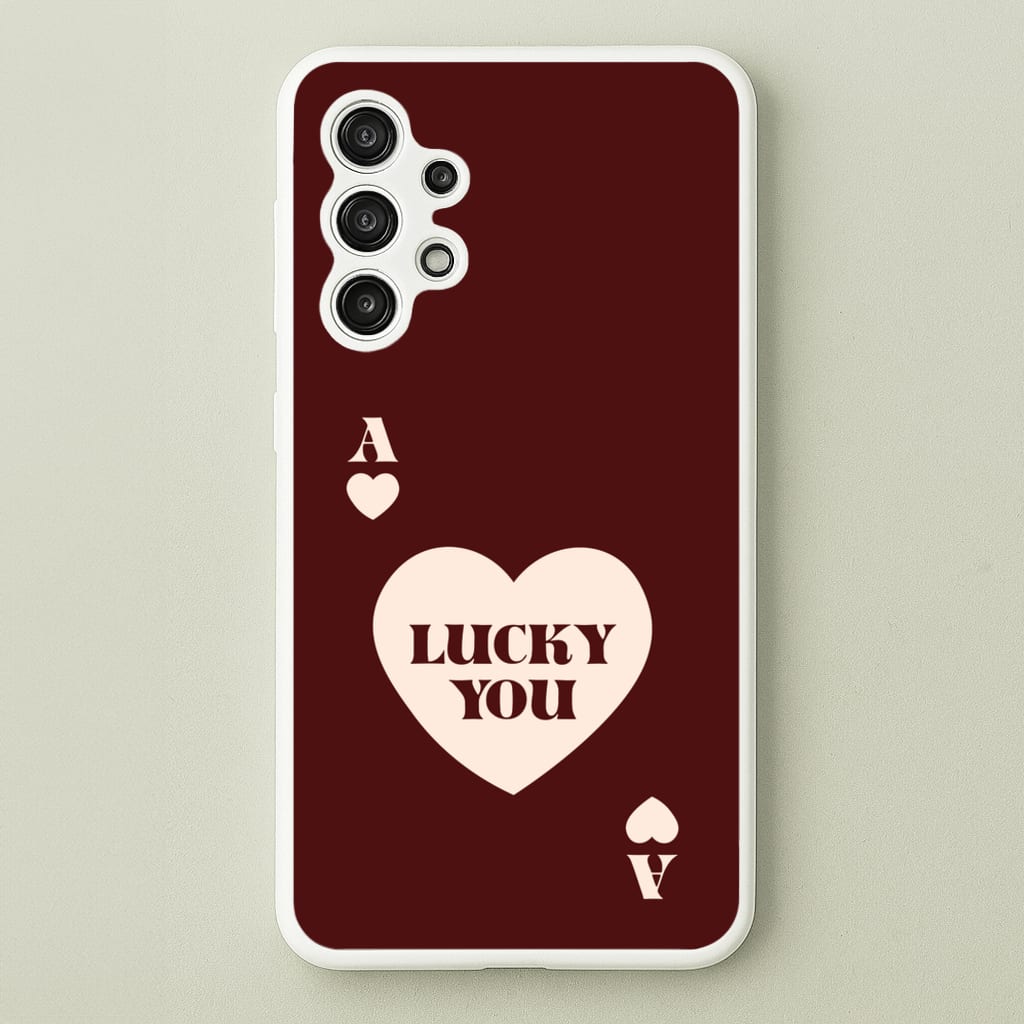 Ace Of Hearts Lucky You  - Clean Girl Aesthetic Phone Case for Galaxy A13