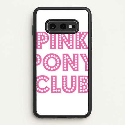 Pink Pony Club - Chappell  - Chappell Roan Phone Case for Galaxy S10e