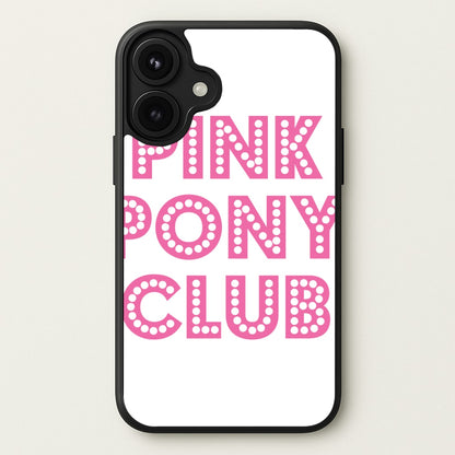 Pink Pony Club - Chappell Phone Case for iPhone 17