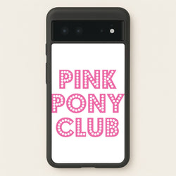 Pink Pony Club - Chappell  - Chappell Roan Phone Case for Google Pixel 6