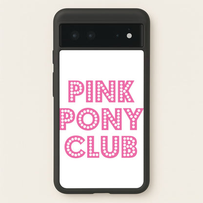 Pink Pony Club - Chappell  - Chappell Roan Phone Case for Google Pixel 6