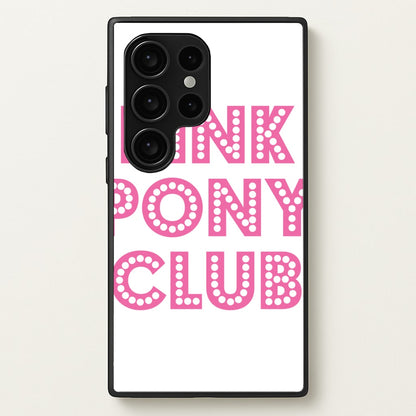 Pink Pony Club - Chappell  - Chappell Roan Phone Case for Galaxy S24 Ultra