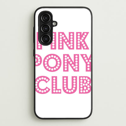 Pink Pony Club - Chappell  - Chappell Roan Phone Case for Galaxy A16