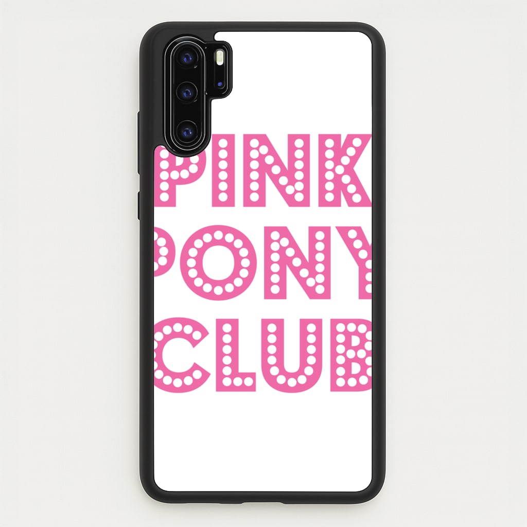 Pink Pony Club - Chappell  - Chappell Roan Phone Case for Huawei P30 Pro