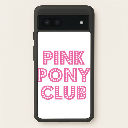 Pink Pony Club - Chappell  - Chappell Roan Phone Case for Google Pixel 7a
