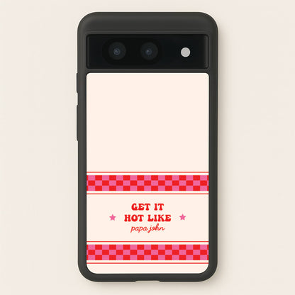 Get It Hot Like Papa John - Chappell  - Chappell Roan Phone Case for Google Pixel 8a