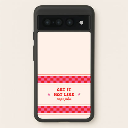 Get It Hot Like Papa John - Chappell  - Chappell Roan Phone Case for Google Pixel 7 Pro