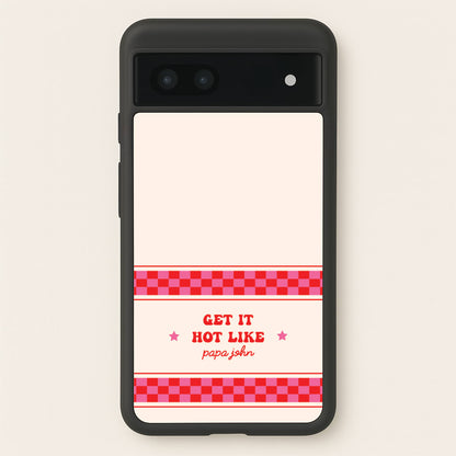 Get It Hot Like Papa John - Chappell  - Chappell Roan Phone Case for Google Pixel 7a
