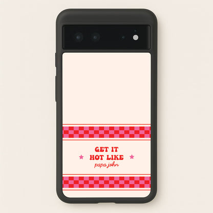Get It Hot Like Papa John - Chappell  - Chappell Roan Phone Case for Google Pixel 6