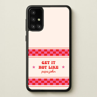 Get It Hot Like Papa John - Chappell  - Chappell Roan Phone Case for Galaxy A71