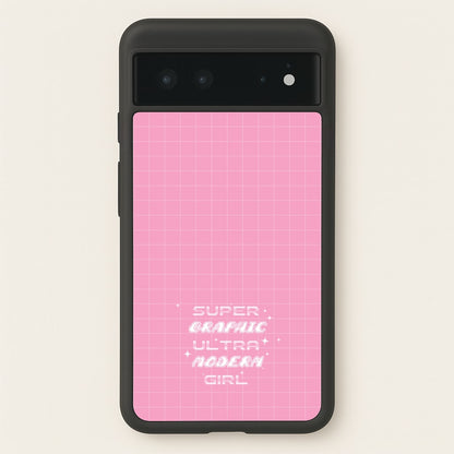 Super Graphic Ultra Modern Girl - Chappell  - Chappell Roan Phone Case for Google Pixel 6