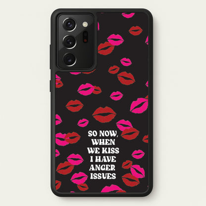 So Now When We Kiss I have Anger Issues - Chappell  - Chappell Roan Phone Case for Galaxy Note 20 Ultra
