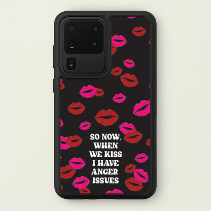 So Now When We Kiss I have Anger Issues - Chappell  - Chappell Roan Phone Case for Galaxy S20 Ultra