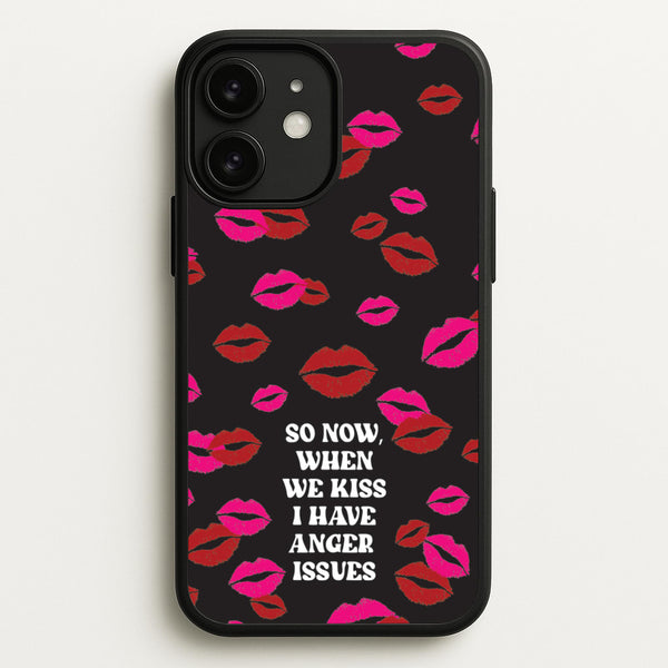 So Now When We Kiss I have Anger Issues - Chappell  - Chappell Roan Phone Case for iPhone 11