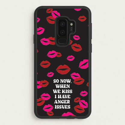 So Now When We Kiss I have Anger Issues - Chappell  - Chappell Roan Phone Case for Galaxy S9 Plus